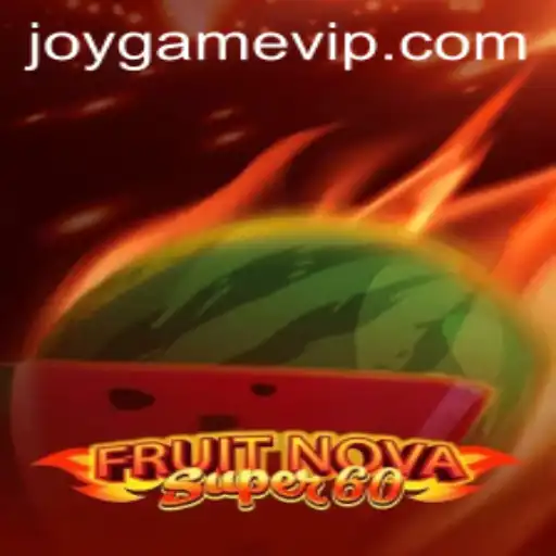 Exploring the Joy Game: FruitNovaSuper60